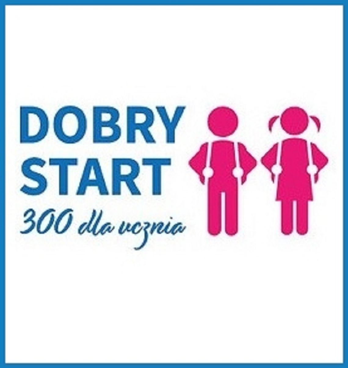 Sztum. „Dobry start” 300 + w lipcu wnioski online. W sierpniu można złożyć wnioski osobiście.