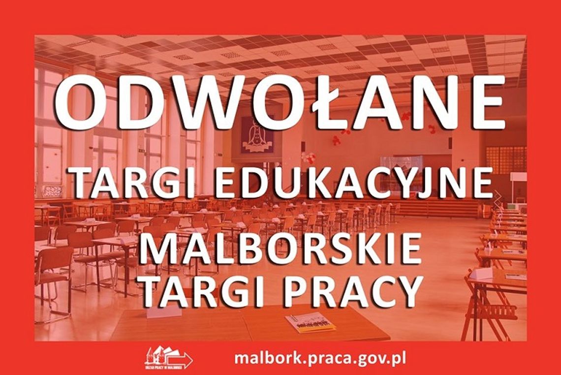 Targi Edukacyjne w Malborku odwołane. Informacja Powiatowego Urzędu Pracy.