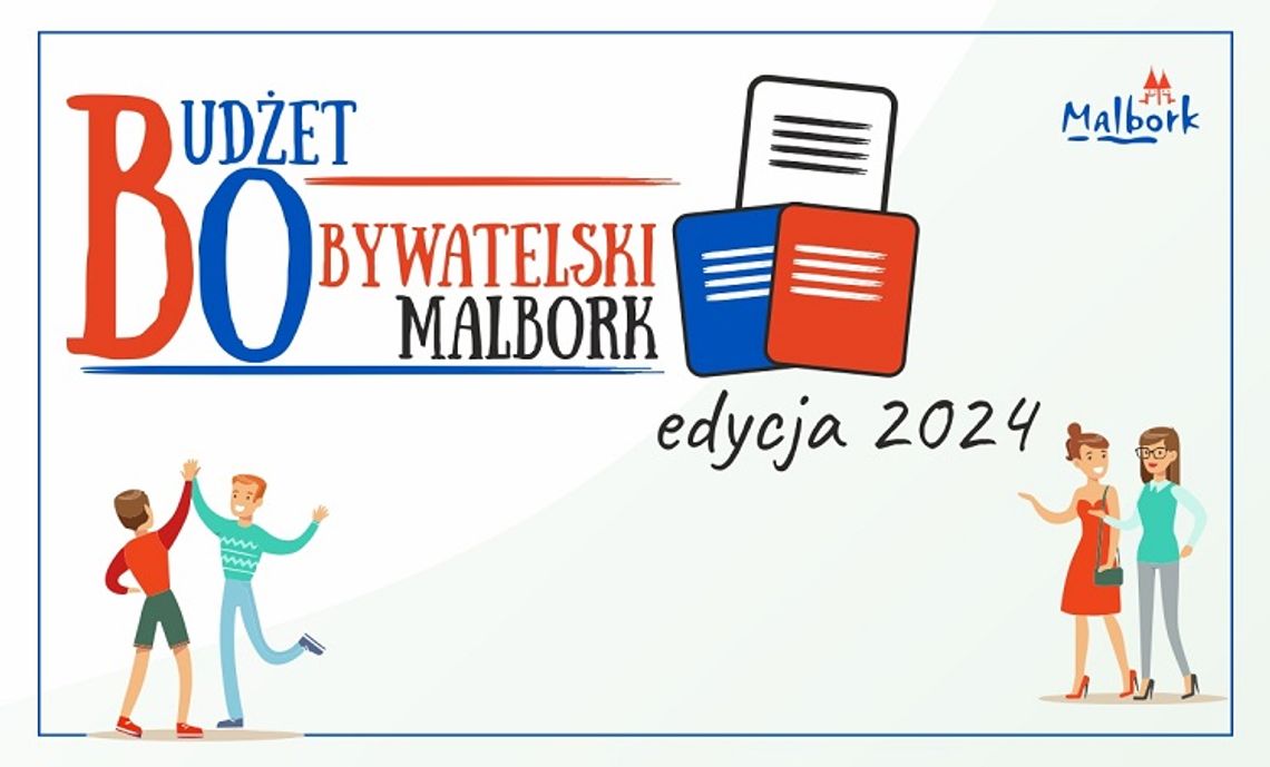 Trwa nabór projektów do Budżetu Obywatelskiego Malbork - edycja 2024. 