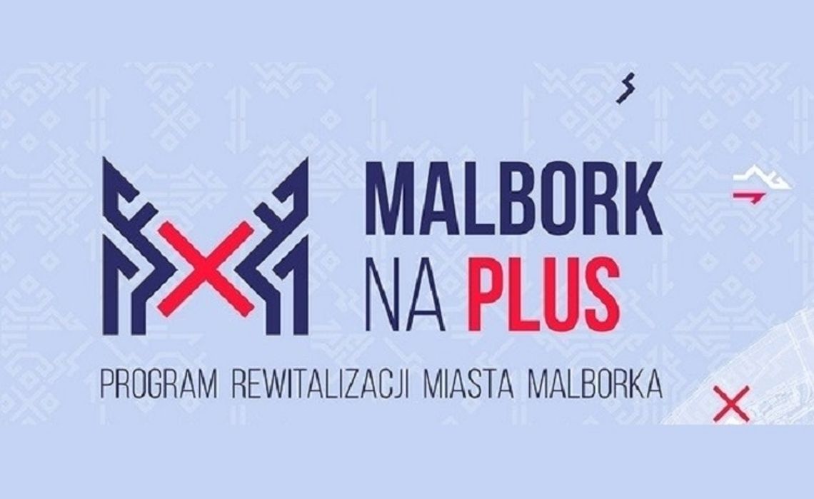 Urząd Miasta Malborka zaprasza mieszkańców na konsultacje społeczne w ramach programu "Malbork na plus" 