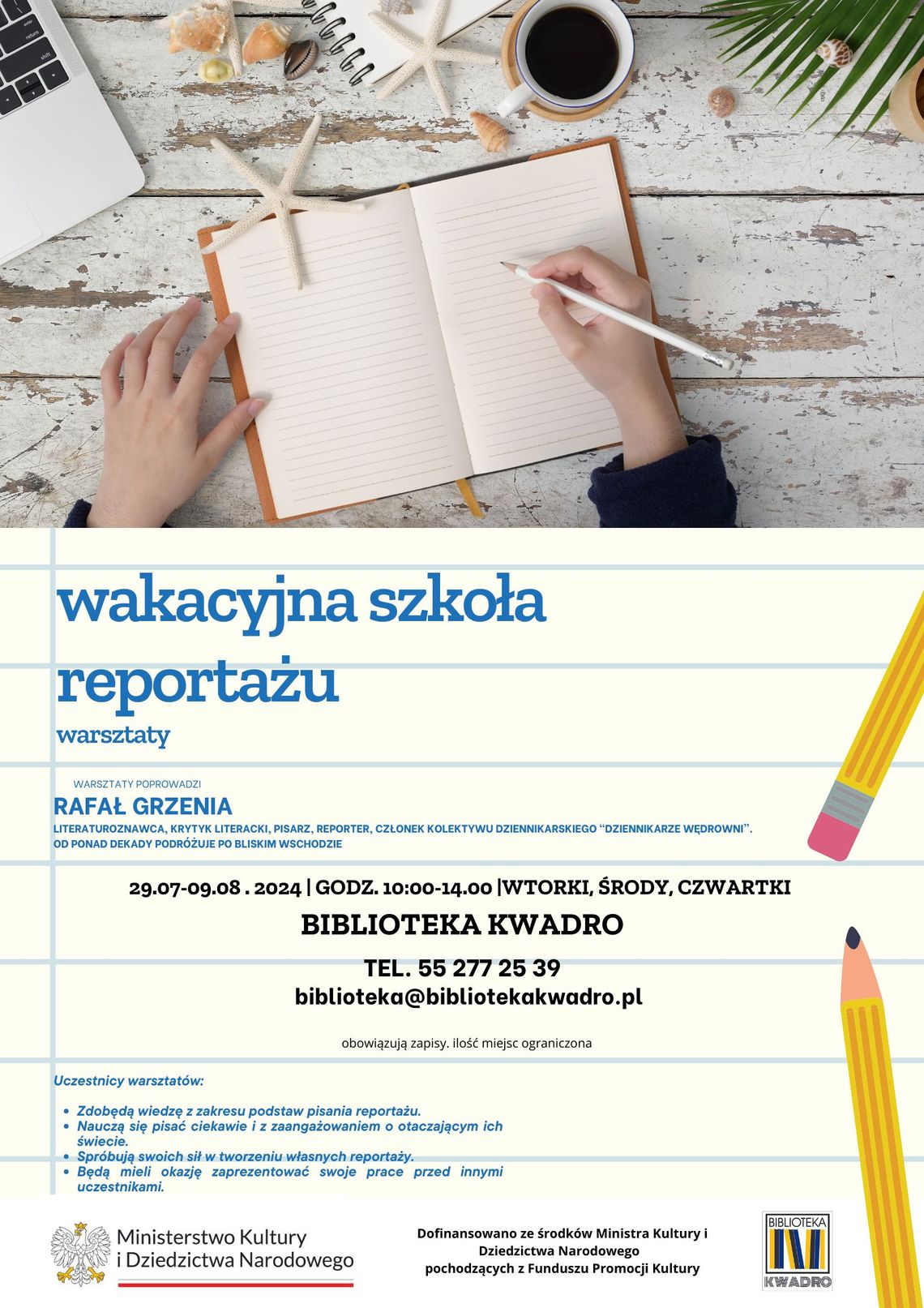 Wakacyjna Szkoła Reportażu w Bibliotece KWADRO w Sztumie.