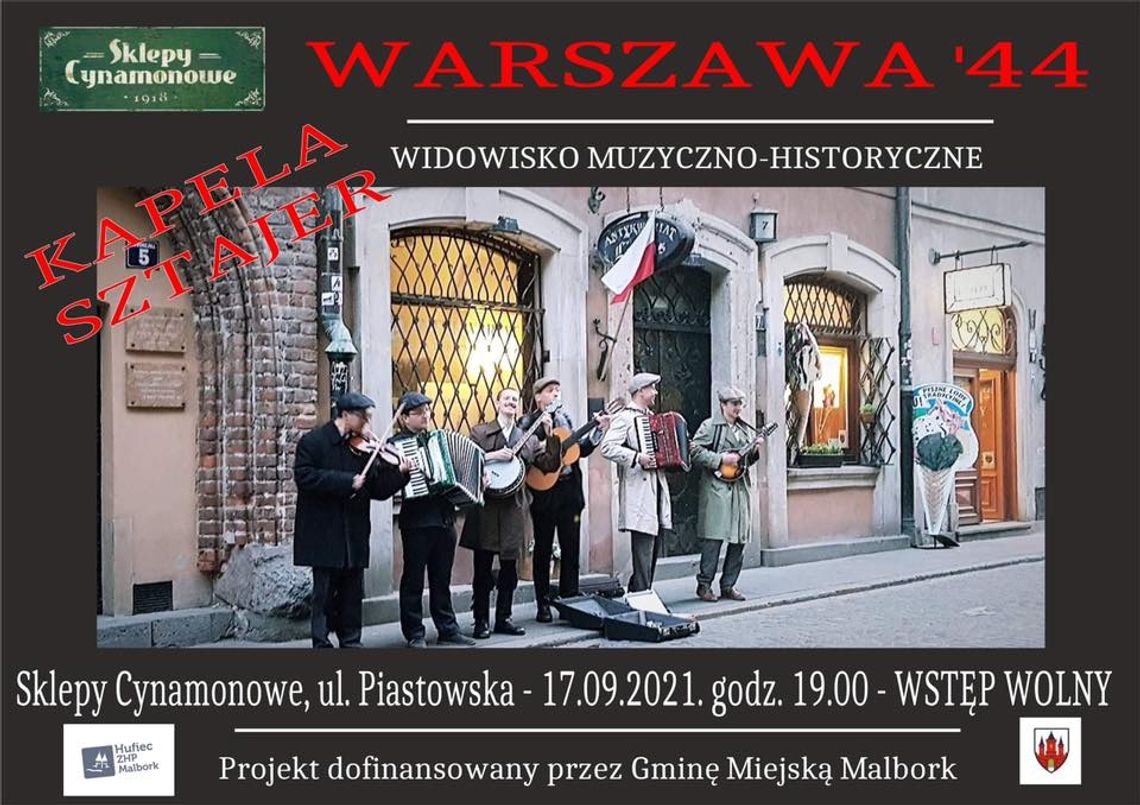 Warszawa 44 - wydarzenie muzyczno-historyczne w malborskich Sklepach Cynamonowych.