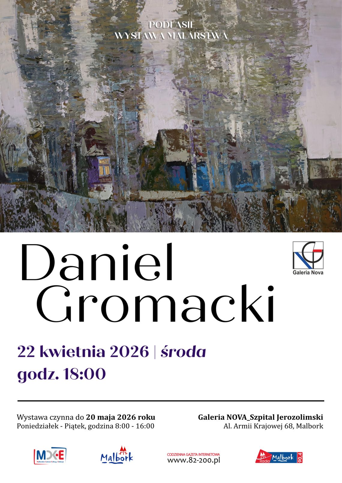 Wernisaż wystawy „Podlasie” – Daniel Gromacki w malborskiej Galerii Nova.