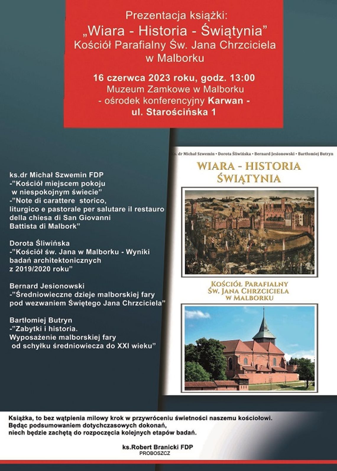 „Wiara, Historia, Świątynia. Kościół parafialny św. Jana Chrzciciela w Malborku” - prezentacja książki i wykłady w Karwanie.