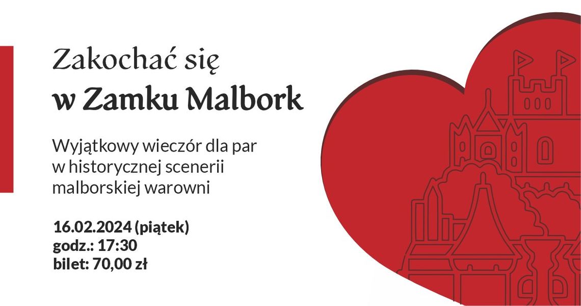 Wieczór dla zakochanych w malborskim zamku.