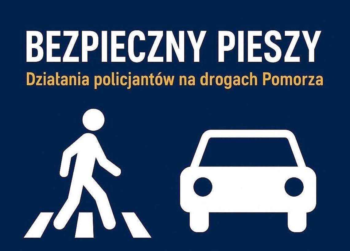 Wojewódzkie działania policji - „Bezpieczny pieszy”.