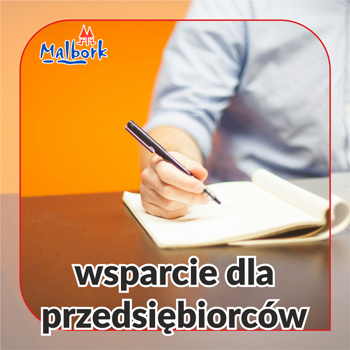 Wsparcie dla malborskich Przedsiębiorców. 