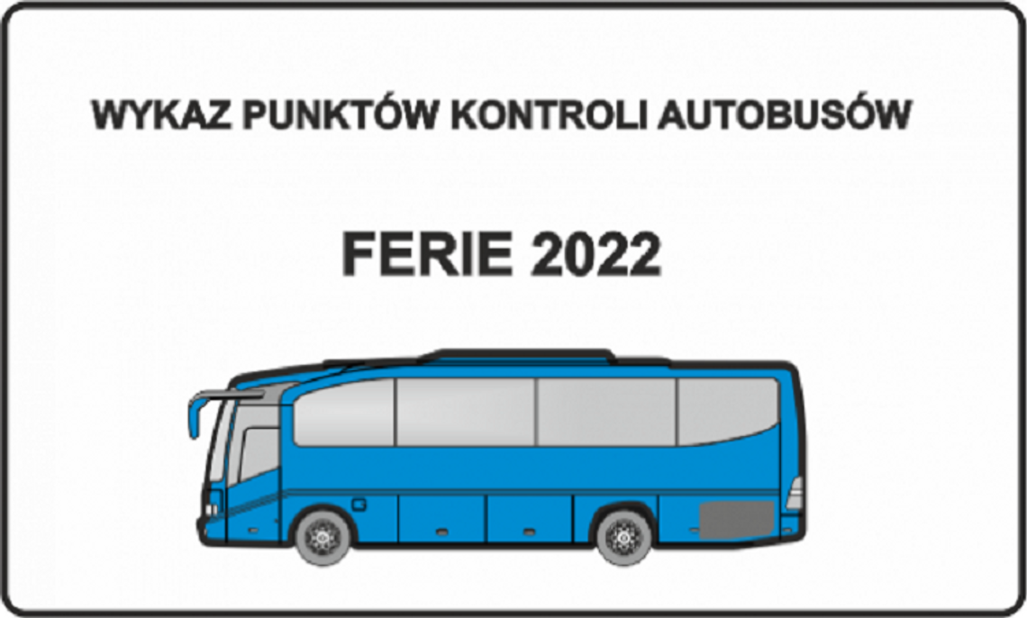 Wykaz punktów kontroli autobusów – Ferie 2022