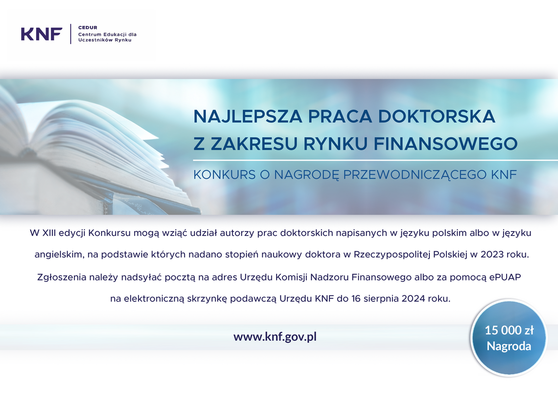 XIII edycja Konkursu o Nagrodę Przewodniczącego Komisji Nadzoru Finansowego za najlepszą pracę doktorską z zakresu rynku finansowego