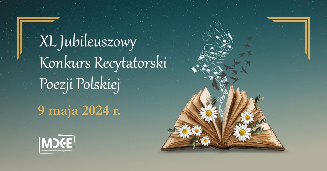 XL Jubileuszowy Konkurs Recytatorski Poezji Polskiej w Malborku.