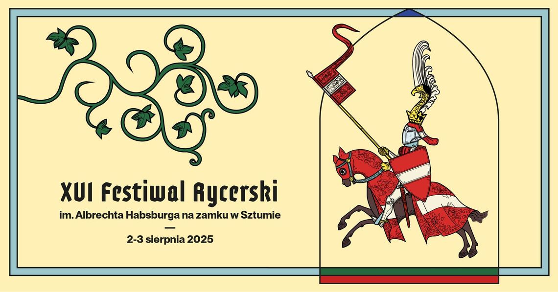 XVI Festiwal Rycerski im. Albrechta Habsburga w Sztumie.