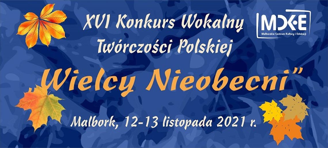 XVI Konkurs Wokalny Twórczości Polskiej "Wielcy Nieobecni"