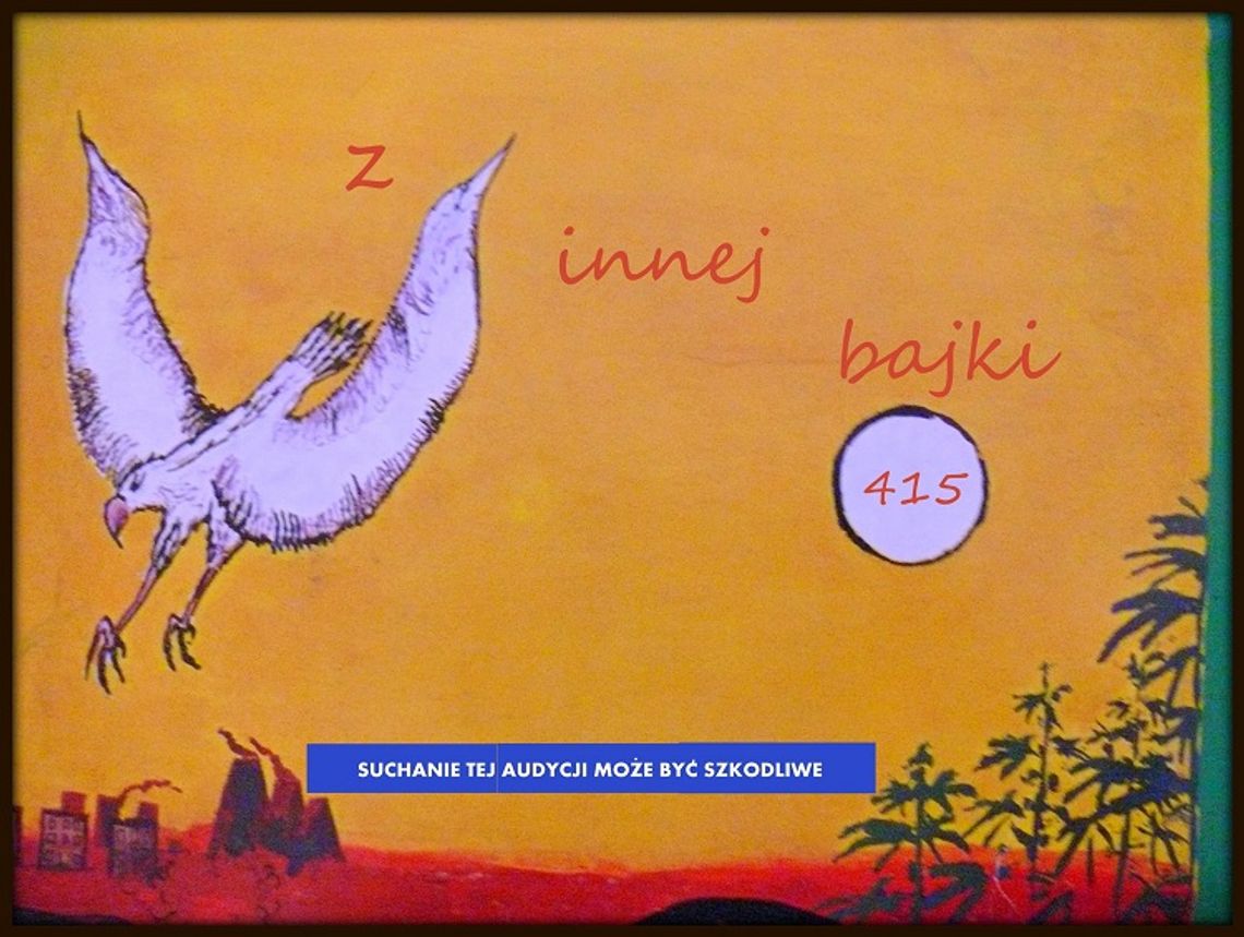 Z INNEJ BAJKI nr 415 już w najbliższy wtorek