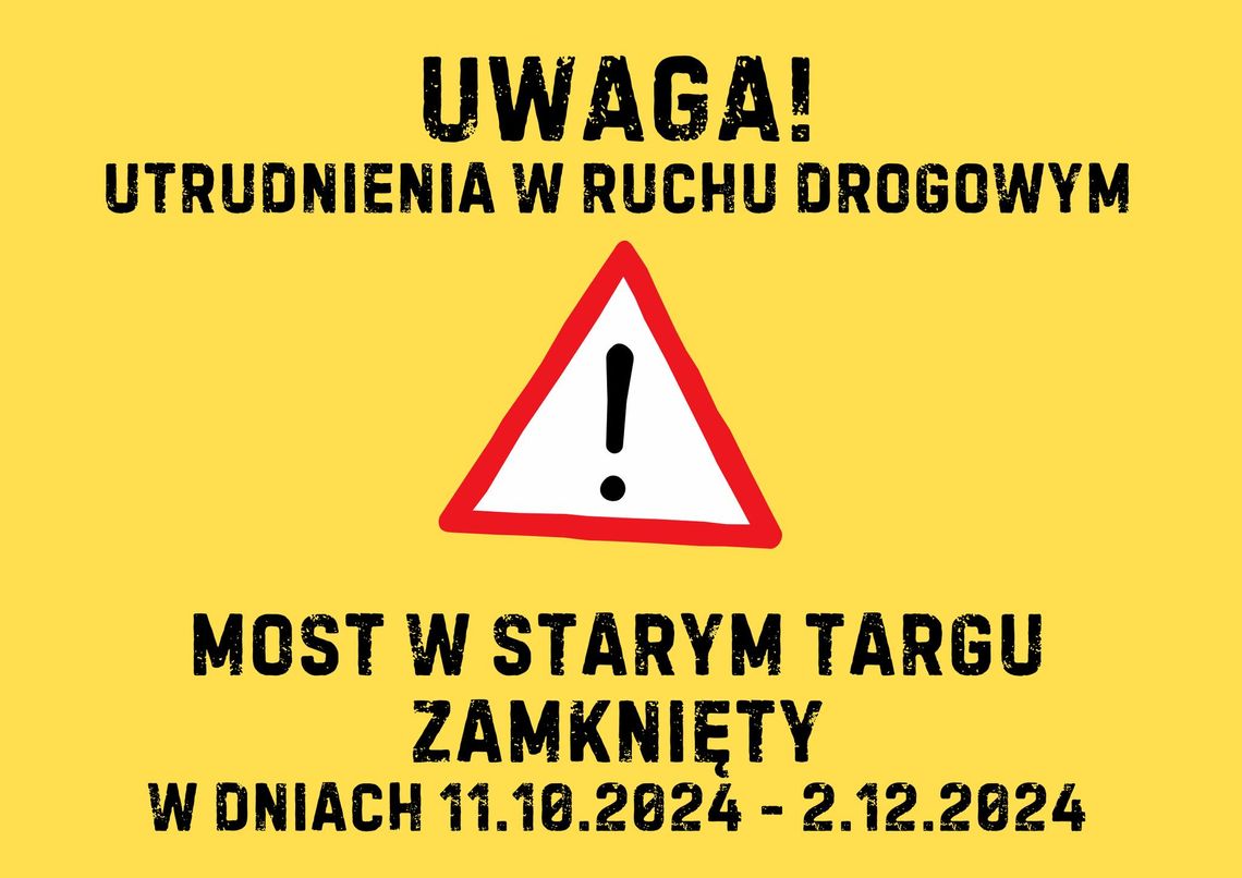 Zamknięcie mostu w Starym Targu. Uwaga na utrudnienia w ruchu.