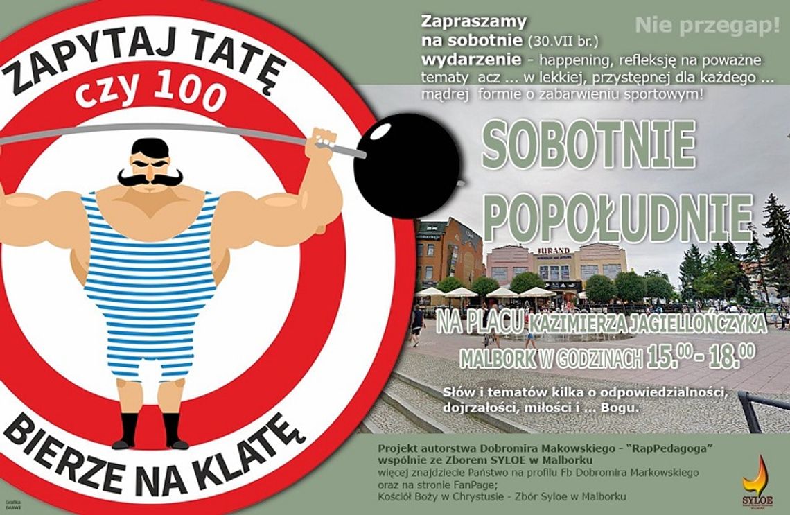 "Zapytaj tatę, czy 100 bierze na klatę". Sobotni happening w Malborku