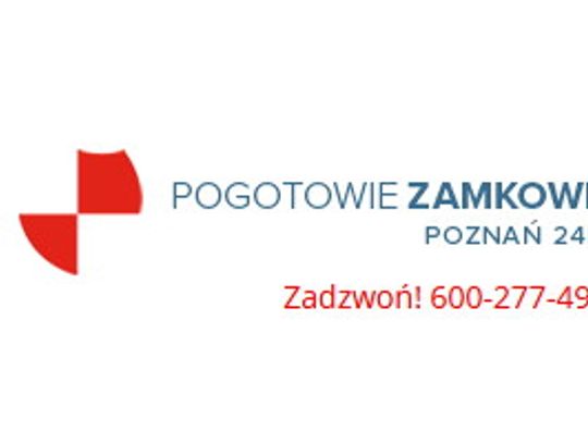 Pogotowie Zamkowe Poznań 24h