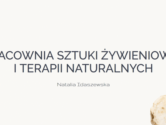 Pracownia Sztuki Żywieniowej i Terapii Naturalnych Natalia Idaszewska