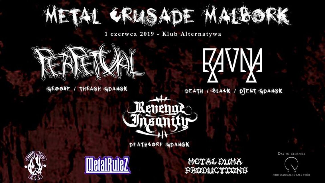 KONCERT - Metal Crusade Malbork: Perpetual x Ravna x Revenge Insanity