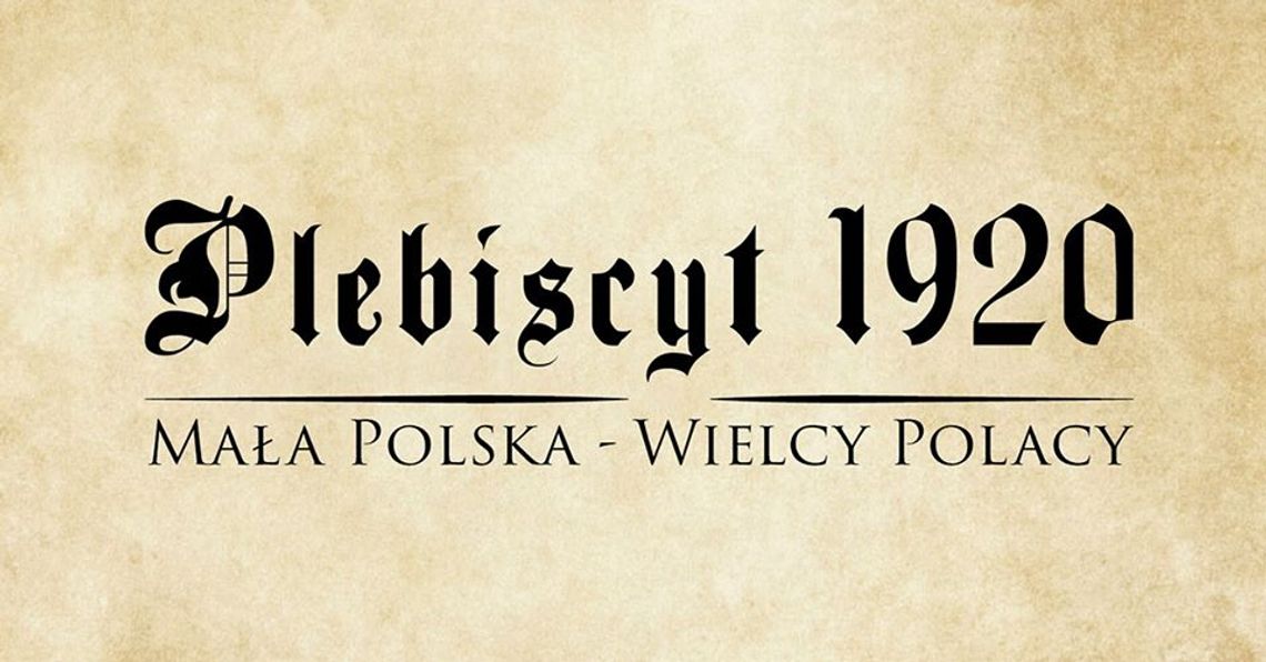 Malbork. Plebiscyt 1920. Mała Polska - Wielcy Polacy. - Wystawa czasowa