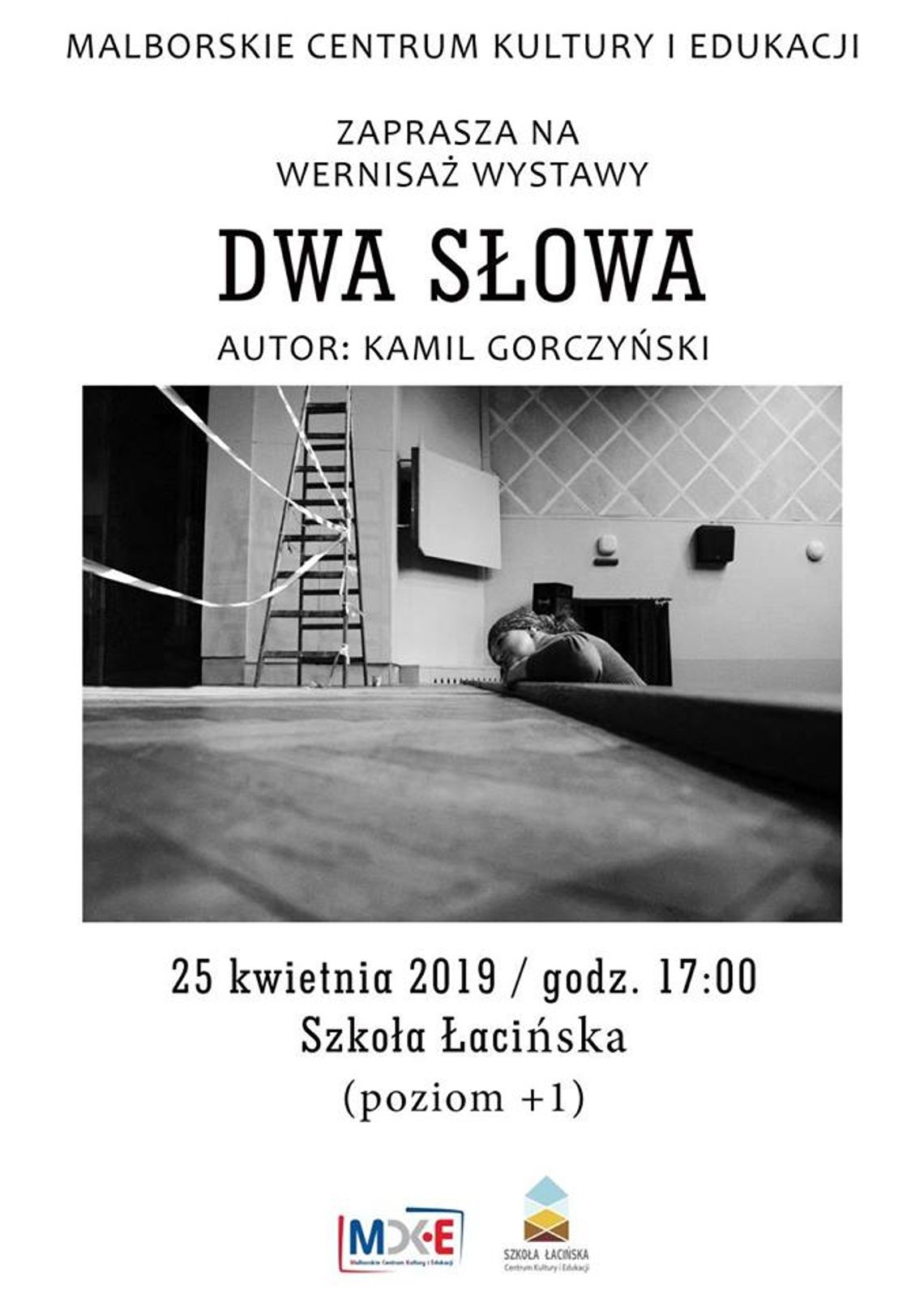 Wernisaż wystawy „Dwa Słowa” Kamila Gorczyńskiego