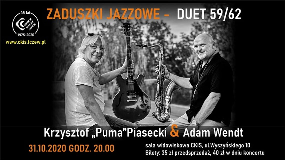 ZADUSZKI JAZZOWE – DUET 59/62 Krzysztof „Puma”Piasecki & Adam Wendt 