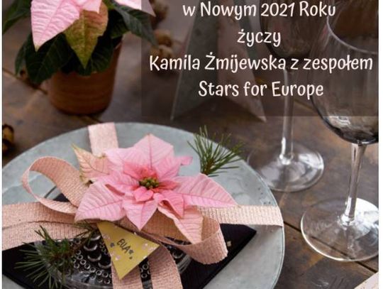 Życzenia od Pani Kamili Żmijewskiej z zespołem Stars for Europe